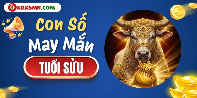 Con số may mắn tuổi Sửu ngày 18/10/2026