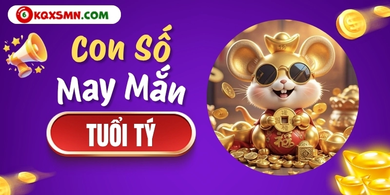 Con số may mắn tuổi Tý ngày 18/10/2026