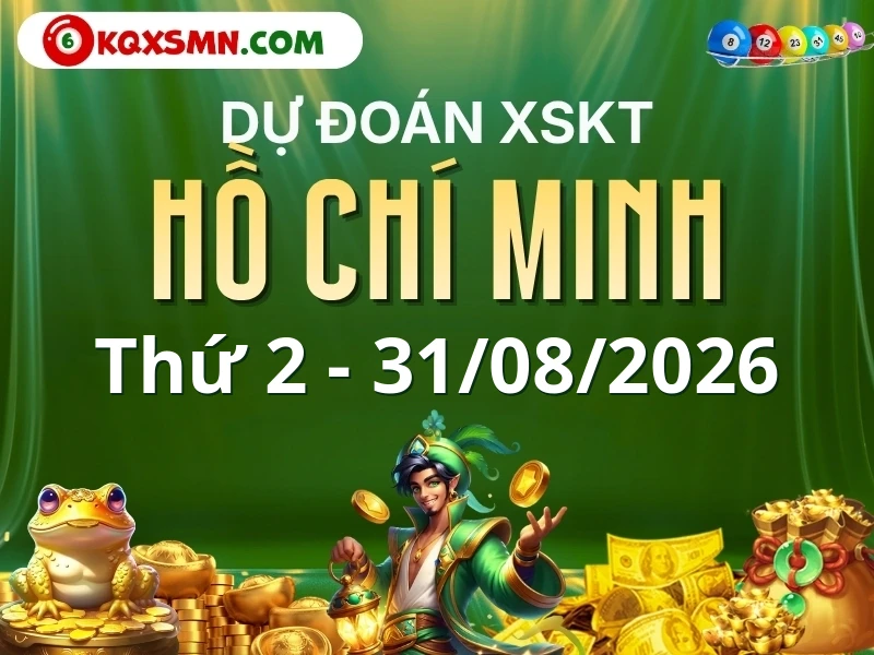 Dự đoán Soi cầu Xổ số TP. Hồ Chí Minh 31/8/2026 (Thứ 2 - 31/08)