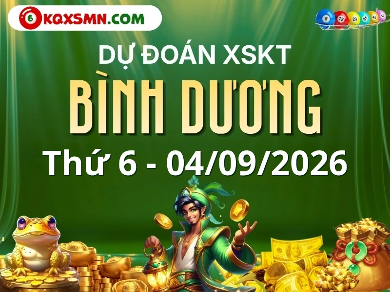 Dự đoán Soi cầu Xổ số Bình Dương 4/9/2026 (Thứ 6 - 04/09)