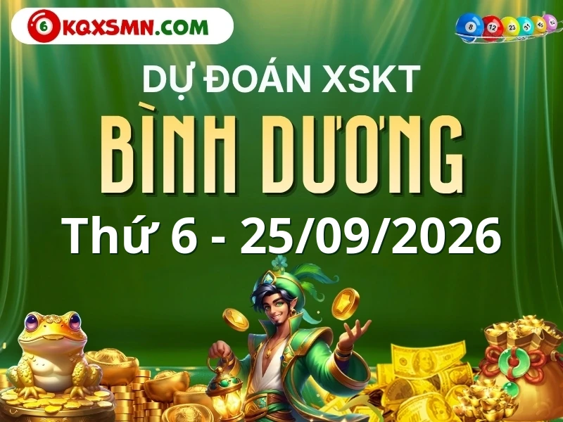 Dự đoán Soi cầu Xổ số Bình Dương 25/9/2026 (Thứ 6 - 25/09)