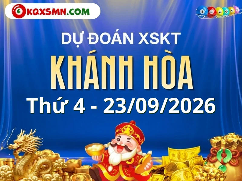 Dự đoán Soi cầu Xổ số Khánh Hòa 23/9/2026 (Thứ 4 - 23/09)