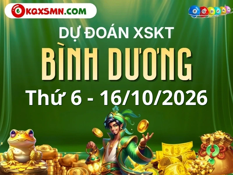 Dự đoán Soi cầu Xổ số Bình Dương 16/10/2026 (Thứ 6 - 16/10)