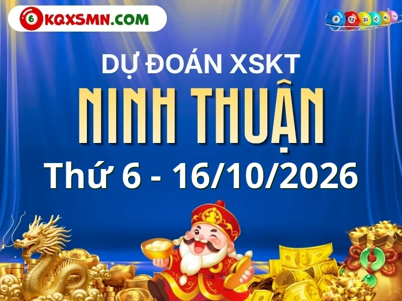 Dự đoán Soi cầu Xổ số Ninh Thuận 16/10/2026 (Thứ 6 - 16/10)
