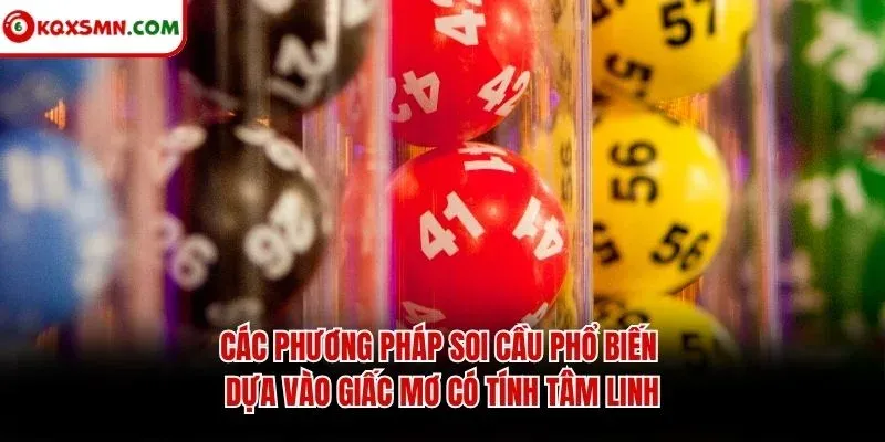 Các phương pháp soi cầu phổ biến dựa vào giấc mơ có tính tâm linh