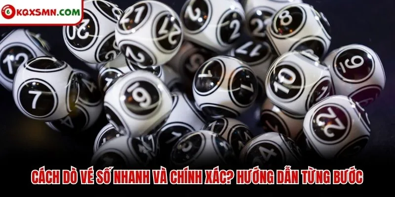 Cách dò vé số nhanh và chính xác? Hướng dẫn từng bước