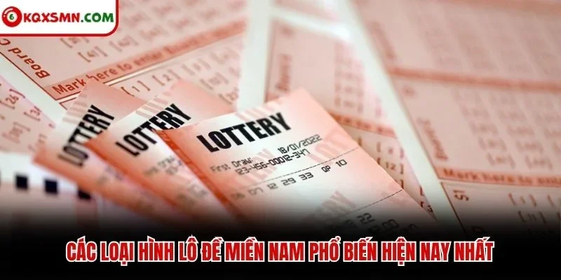 Các loại hình lô đề miền Nam phổ biến hiện nay nhất