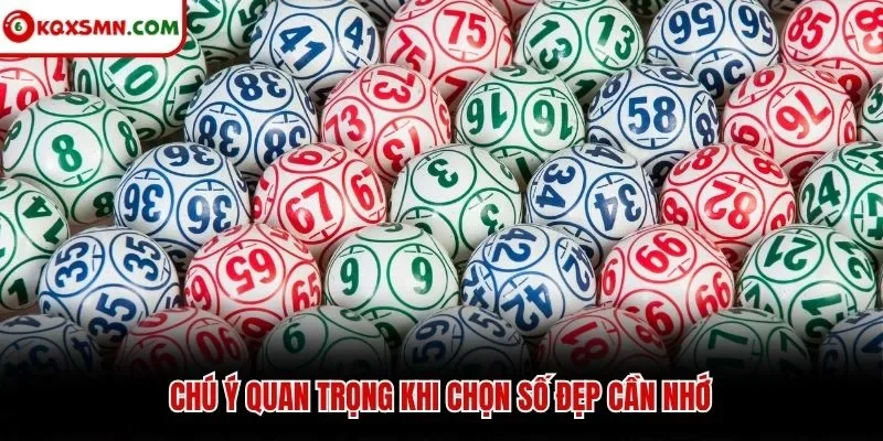 Chú ý quan trọng khi chọn số đẹp cần nhớ