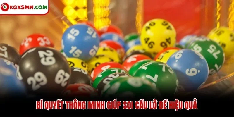 Bí quyết thông minh giúp soi cầu lô đề hiệu quả