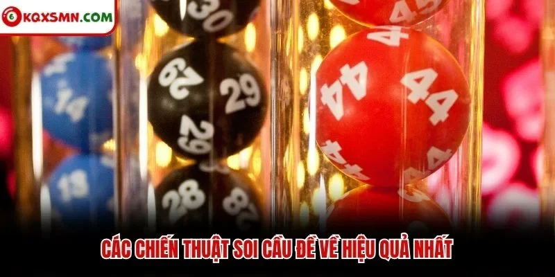 Các chiến thuật soi cầu đề về hiệu quả nhất