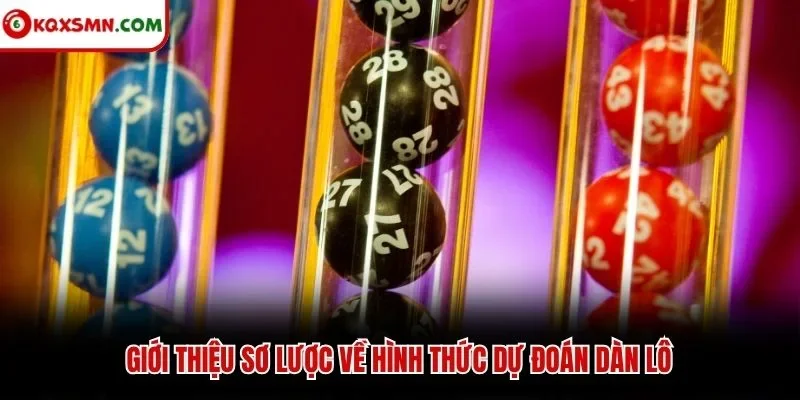 Giới thiệu sơ lược về hình thức dự đoán dàn lô
