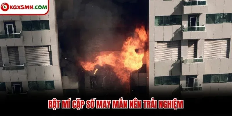 Bật mí cặp số may mắn nên trải nghiệm