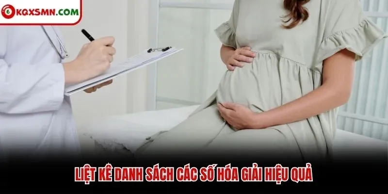 Liệt kê danh sách các số hóa giải hiệu quả