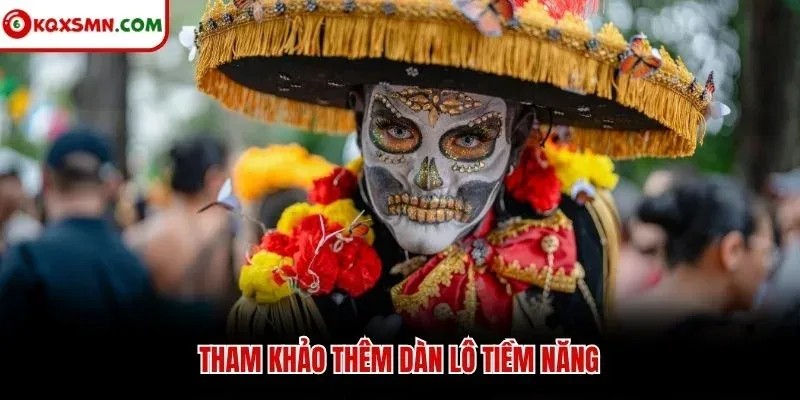 Tham khảo thêm dàn lô tiềm năng