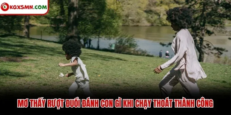 Mơ thấy rượt đuổi đánh con gì khi chạy thoát thành công